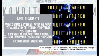 Konbit Afrofem #6 : Femmes noires face aux discriminations au travail par Carmen Diop & Rose Ndengue